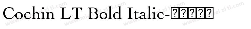 Cochin LT Bold Italic字体转换